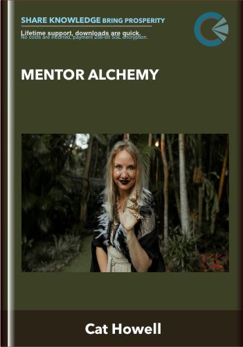 Mentor Alchemy – Cat Howell