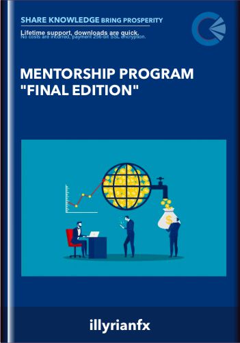 Mentorship Program “Final Edition” – Illyrianfx
