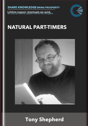 Natural Part-Timers – Tony Shepherd