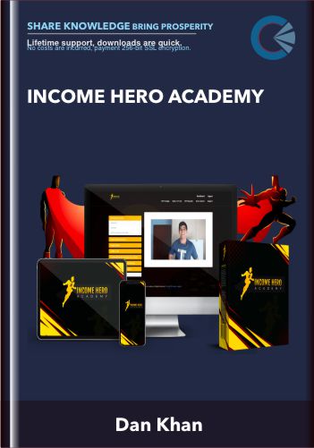 Income Hero Academy – Dan Khan