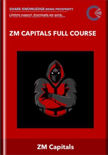 ZM Capitals Full Course – ZM Capitals