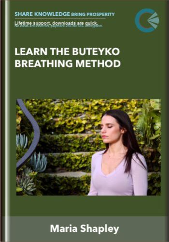 Learn The Buteyko Breathing Method – Maria Shapley