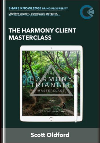 The Harmony Client Masterclas - Scott Oldford