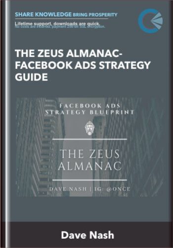 The Zeus Almanac-Facebook Ads Strategy Guide – Dave Nash