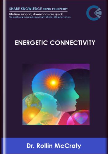 Dr. Rollin McCraty – Energetic Connectivity