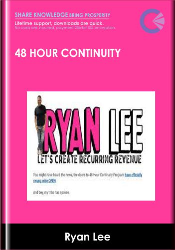 48 Hour Continuity – Ryan Lee