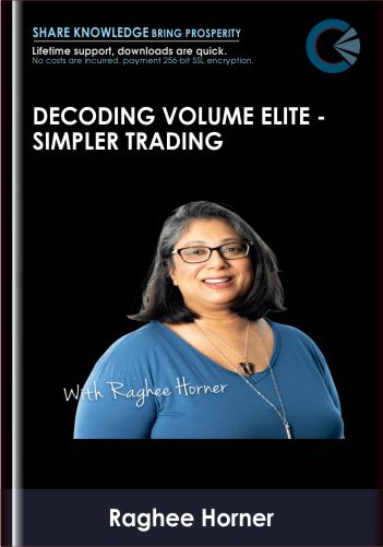 Decoding Volume Elite – Simpler Trading-Raghee Horner