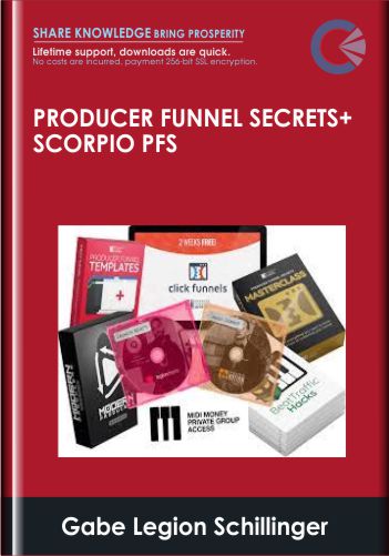 Producer Funnel Secrets+SCORPIO PFS – Gabe Legion Schillinger