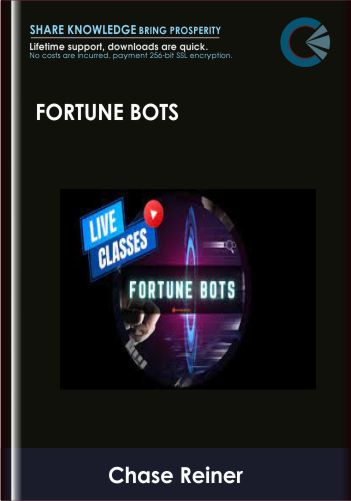 Fortune Bots – Chase Reiner