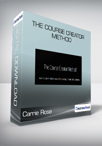 Carrie Rose - The Course Creator Method