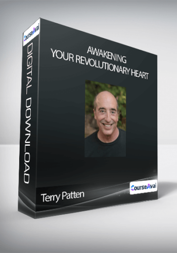 Terry Patten - Awakening Your Revolutionary Heart