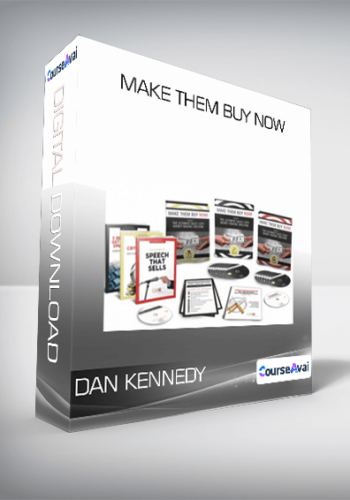 Dan Kennedy - Make Them Buy Now
