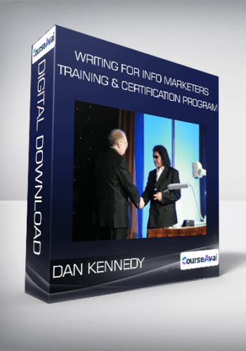 Dan Kennedy - Writing For Info Marketers Training & Certification Program
