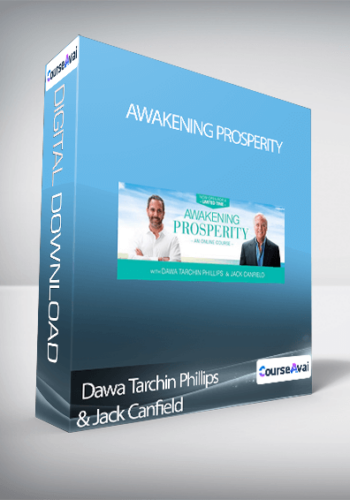 Dawa Tarchin Phillips & Jack Canfield - Awakening Prosperity