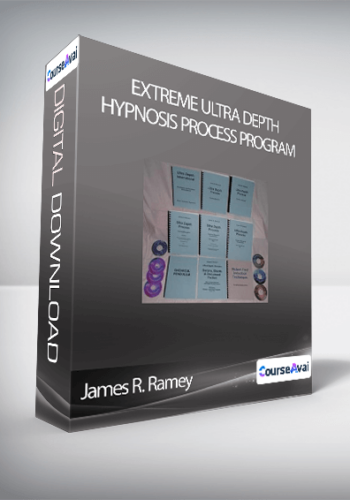 James R. Ramey – Extreme Ultra Depth Hypnosis Process Program