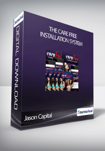 Jason Capital - The Care Free Installation System