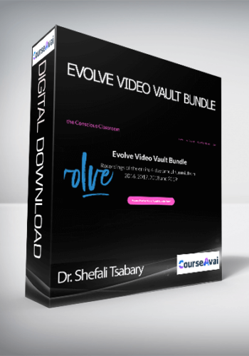 Dr. Shefali Tsabary - Evolve Video Vault Bundle