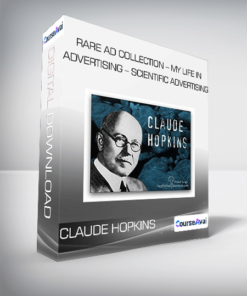Claude Hopkins - Rare Ad Collection - My Life in Advertising - Scientific Advertising