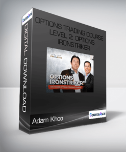 Adam Khoo - Options Trading Course Level 2: Options IronStriker