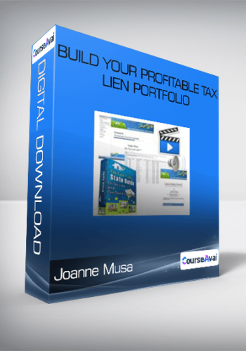 Joanne Musa – Build Your Profitable Tax Lien Portfolio