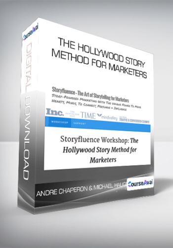 The Hollywood Story Method for Marketers - Andre Chaperon & Michael Hauge