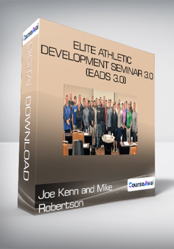 Elite Athletic Development Seminar 3.0 (EADS 3.0) from Joe Kenn and Mike Robertson
