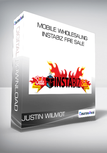 Justin Wilmot - Mobile Wholesaling | Instabiz Fire Sale