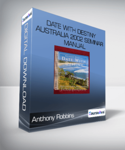 Anthony Robbins - Date with Destiny Australia 2002 Seminar Manual