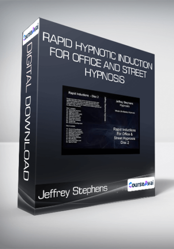 Jeffrey Stephens – Rapid Hypnotic Induction For Office And Street Hypnosis