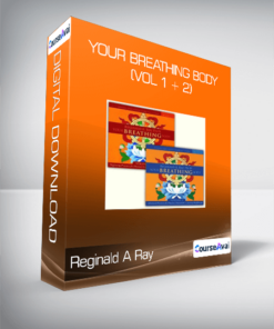 Reginald A Ray - Your Breathing Body (Vol 1 + 2)