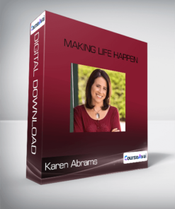 Karen Abrams - Making Life Happen
