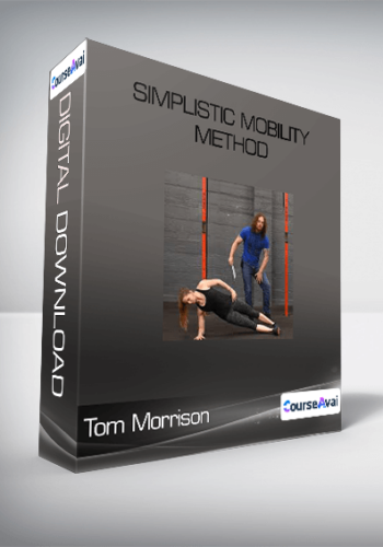 Tom Morrison - Simplistic Mobility Method