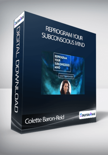 Colette Baron-Reid – Reprogram Your Subconscious Mind