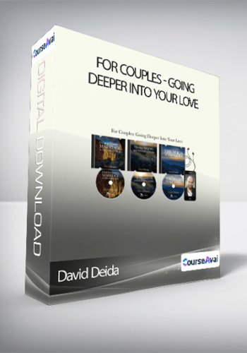 David Deida - For Couples: Going Deeper Into Your Love