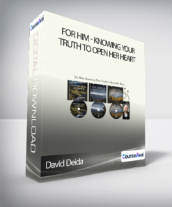 David Deida - For Him: Knowing Your Truth to Open Her Heart