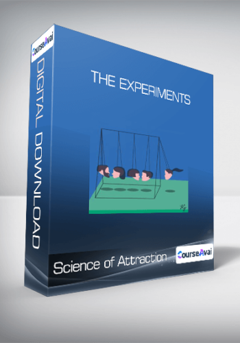 Science Of Attraction – The Experiments