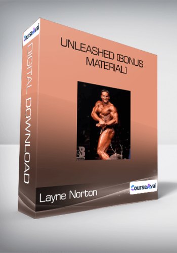 Layne Norton - Unleashed (Bonus Material)