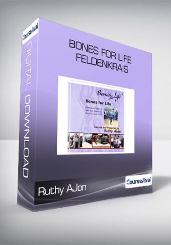 Ruthy AJon - Bones For Life - Feldenkrais