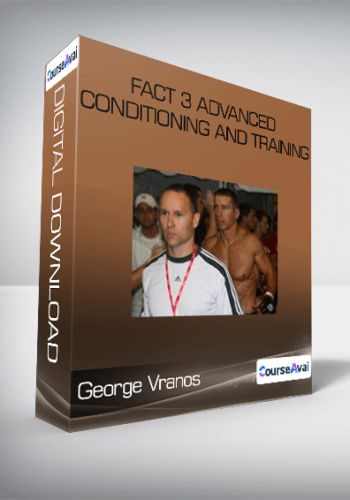 FACT 3 Advanced Conditioning and Training - George Vranos