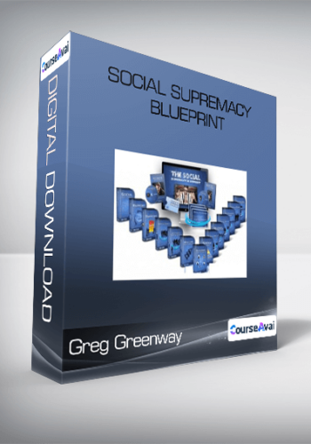 Greg Greenway – Social Supremacy Blueprint