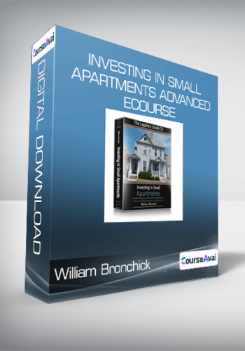 William Bronchick – Investing In Small Apartments Advanced ECourse