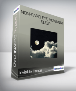 Invisible Hands - Non-Rapid Eye Movement Sleep