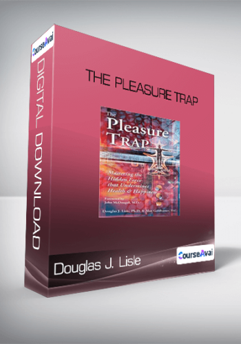 Douglas J. Lisle – The Pleasure Trap