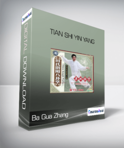 Ba Gua Zhang - Tian Shi Yin Yang