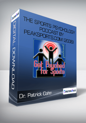 Dr. Patrick Cohn - The Sports Psychology Podcast by Peaksports.com (2006)