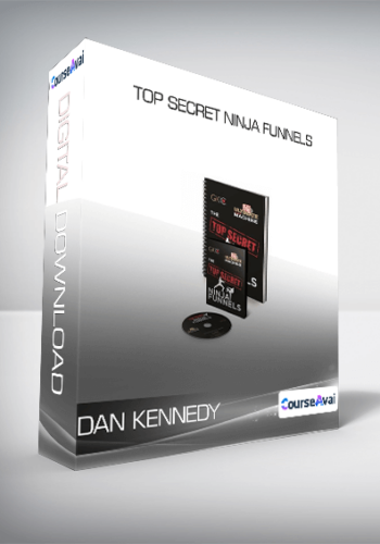 DAN KENNEDY - TOP SECRET NINJA FUNNELS