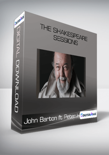 John Barton Ft Peter Hall – The Shakespeare Sessions