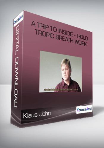 Klaus John – A Trip To Inside – Holo Tropic Breath Work