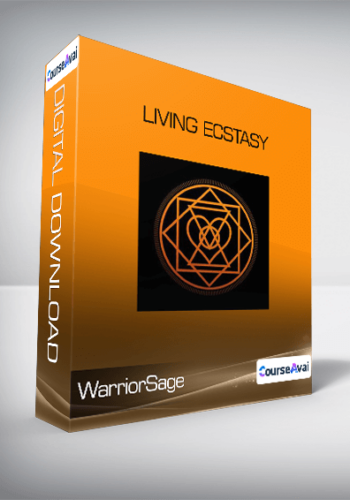 WarriorSage – Living Ecstasy