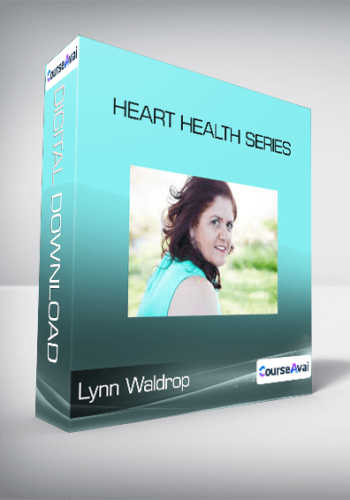 Lynn Waldrop - Heart Health Series